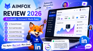 Aimfox Review 2026: Is This AI LinkedIn Outreach Tool Worth Using?