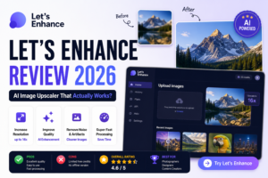 LetsEnhance Review: The Best AI Image Upscaler for High-Quality Photos?