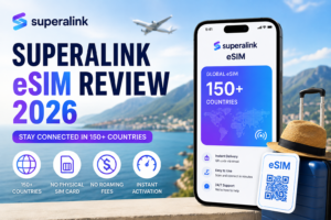 Superalink eSIM Review (2026): Global Travel Connectivity in 150+ Countries — Worth It?