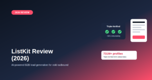 ListKit Review (2026): Is This B2B Lead Generation Tool Worth It?